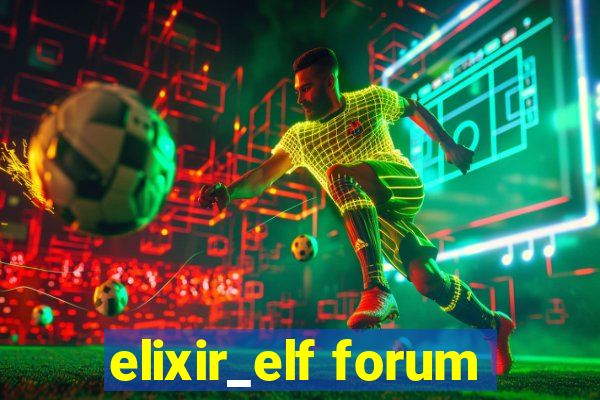 elixir_elf forum